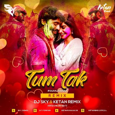 Tum Tak - Remix - DJ Sky   Ketan Remix